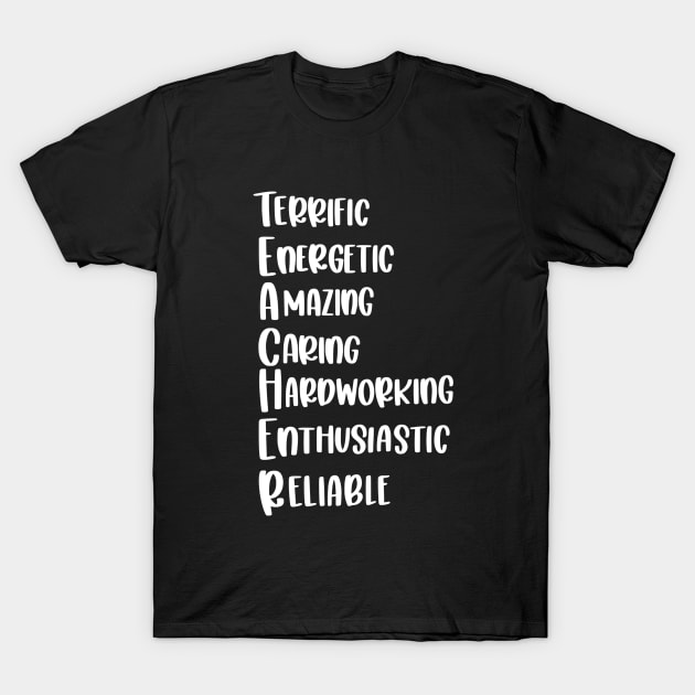 Teacher adjectives - inspirational teacher quote (white) T-Shirt by PickHerStickers